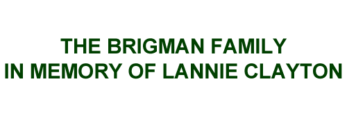 The Brigman Family - in memory of Lannie Clayton